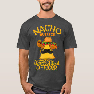 Nacho Gemiddelde correctiemacht Gevangenis Cinco T-shirt