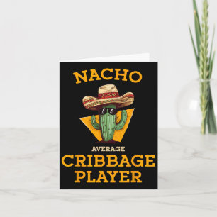 Nacho Gemiddelde Cribbage Speler Funny Wieg Kaart 