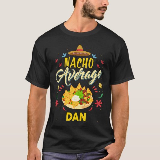 Nacho Gemiddelde DAN Naam T-shirt (Voorkant)