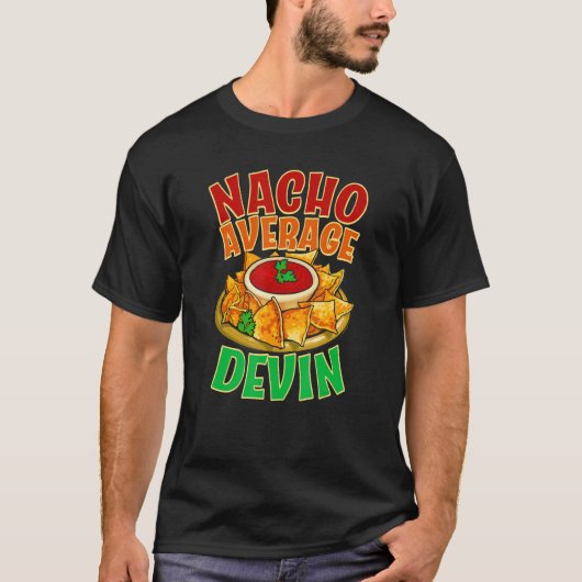 Nacho Gemiddelde Devin Naam Taco Nickname Mexican T-shirt (Voorkant)