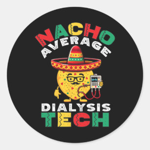 Nacho Gemiddelde Dialyse Tech Hemodialyse Cinco De Ronde Sticker