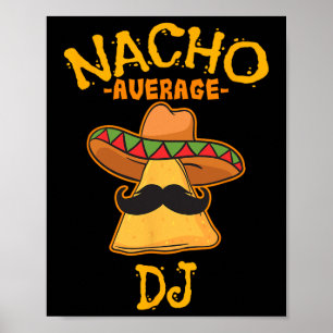 Nacho Gemiddelde DJ Cinco de Mayo Fiesta Mexicaans Poster