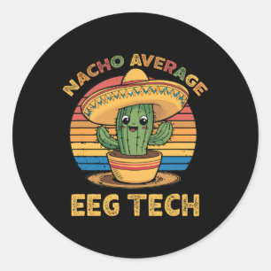 Nacho Gemiddelde EEG Tech Mexicaanse Cinco de Mayo Ronde Sticker