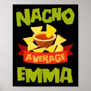 Nacho Gemiddelde Emma Grappige Verjaardag Geperson Poster