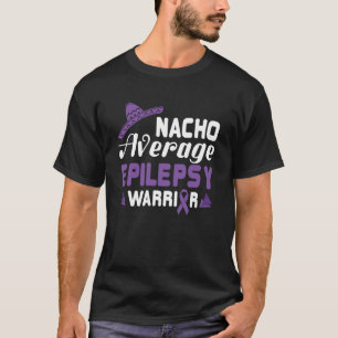 Nacho Gemiddelde Epilepsie Strijder Paarse Lint Ep T-shirt