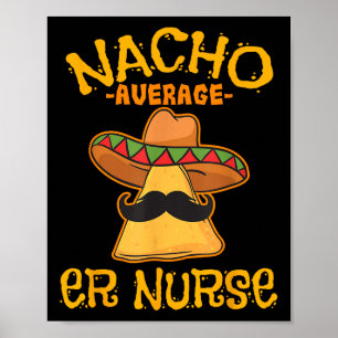Nacho Gemiddelde Er Nurse Cinco de Mayo Fiesta Opd Poster