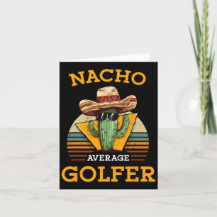 Nacho Gemiddelde Golfer Grappige Mexicaanse Golf S Kaart