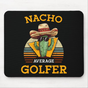 Nacho Gemiddelde Golfer Grappige Mexicaanse Golf S Muismat