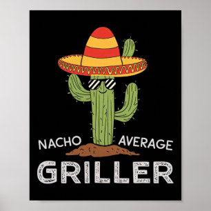 Nacho Gemiddelde Griller Cactus BBQ Humor Grill Co Poster