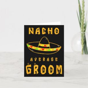 Nacho Gemiddelde Groom, Bride Groom Wedding Party Kaart
