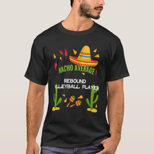 Nacho-gemiddelde herbnupvolleybalspeler t-shirt (Voorkant)