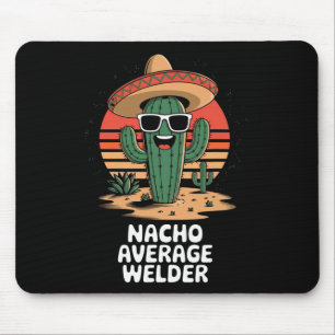 Nacho Gemiddelde Lasser Mexicaanse Metaalarbeider  Muismat