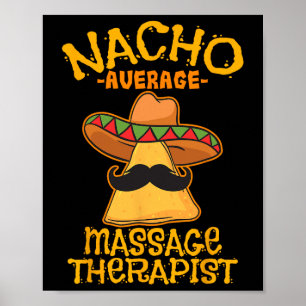 Nacho Gemiddelde Magiër Therapeut Meuse Cinco De M Poster