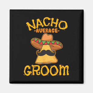 Nacho Gemiddelde Mexicaanse Dish Husband Cinco de Magneet