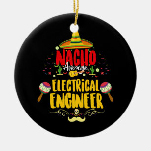 Nacho Gemiddelde Mexicaanse Elektrische Ingenieur  Keramisch Ornament