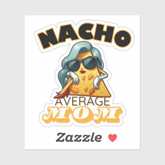 Nacho gemiddelde moeder sticker (Vel)