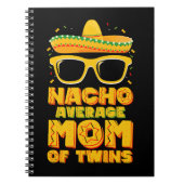Nacho Gemiddelde moeder van tweeling Mexicaans Cin Notitieboek (Voorkant)