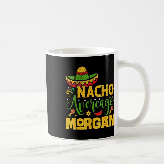 Nacho Gemiddelde Morgan Aangepaste Naam Cinco de M Koffiemok (Rechts)