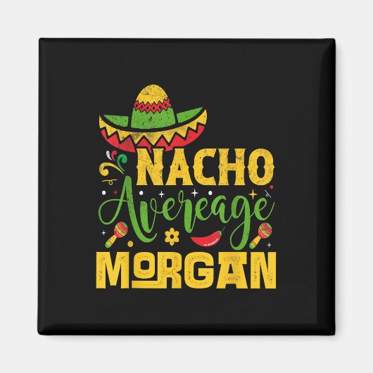 Nacho Gemiddelde Morgan Aangepaste Naam Cinco de M Magneet (Voorkant)
