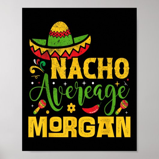 Nacho Gemiddelde Morgan Aangepaste Naam Cinco de M Poster (Voorkant)