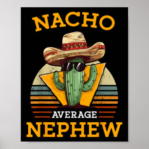 Nacho Gemiddelde Nephew Fun Mexicaanse Vintage Fun Poster
