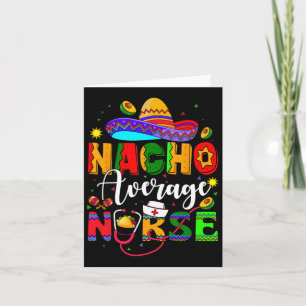 Nacho Gemiddelde Nurse Cinco de Mayo Fiesta Mexica Kaart