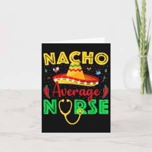 Nacho Gemiddelde Nurse Cinco de Mayo Fiesta Mexica Kaart