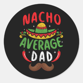 Nacho Gemiddelde Pa Cinco De Mayo Mexicaanse Famil Ronde Sticker