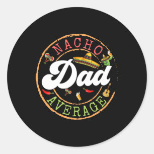 Nacho Gemiddelde Papa Een Cactus Cinco De Mayo Mat Ronde Sticker
