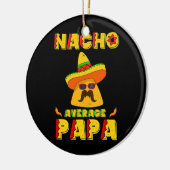 Nacho Gemiddelde Papa Mexican Dish Papa Cinco de Keramisch Ornament (Links)