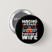 Nacho Gemiddelde Pastors Vrouw Prediker Religieuze Ronde Button 5,7 Cm (Voorkant /achterkant)