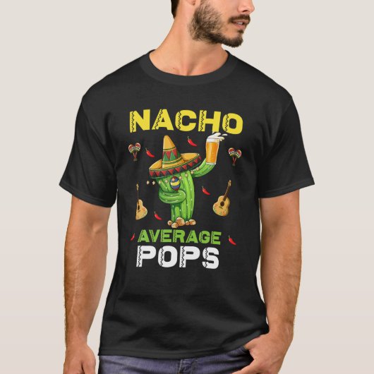 Nacho Gemiddelde Poppen Mexicaanse papa Cinco De M T-shirt (Voorkant)