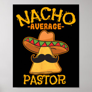 Nacho Gemiddelde predikant predikant Religieuze Le Poster