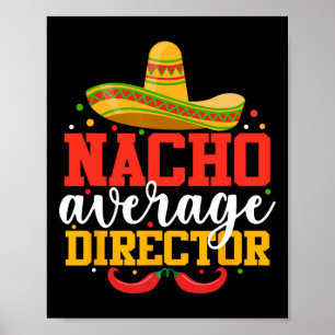 Nacho Gemiddelde Regisseur Grappige Mexicaanse Cin Poster