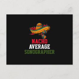 Nacho Gemiddelde Sonographer Briefkaart