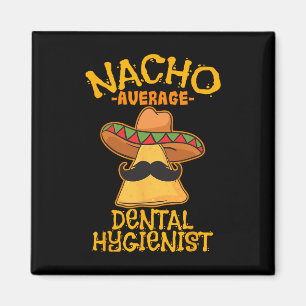 Nacho Gemiddelde Tandhygiëne Mexicaanse Tandarts C Magneet