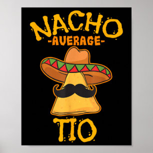 Nacho Gemiddelde tio Mexican Dish oom Cinco de May Poster