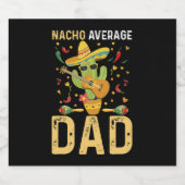 Nacho Gemiddelde vader Cinco De Mayo Mexicaanse pa Bier Etiket (Enkel label)