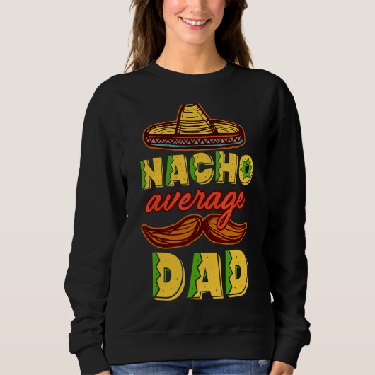 Nacho Gemiddelde vader Mexicaanse papa Cinco De Ma Trui (Voorkant)