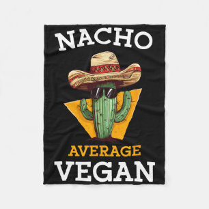 Nacho Gemiddelde Veganistische Vriend Leuke Mexica Fleece Deken