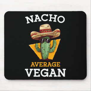 Nacho Gemiddelde Veganistische Vriend Leuke Mexica Muismat
