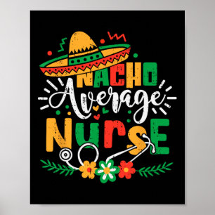 Nacho Gemiddelde Verpleegkundige Familie Cinco de Poster