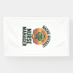 Nacho Gemiddelde Verpleegkundige Manager Grappig C Spandoek