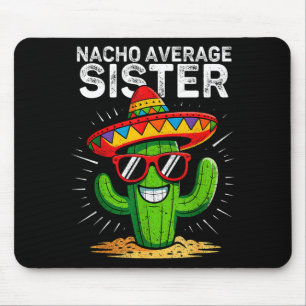 Nacho gemiddelde zus grappig cinco de mayo Mexicaa Muismat