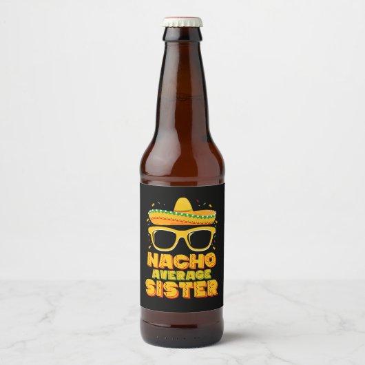 Nacho Gemiddelde zuster Cinco de Mayo Matching Fam Bier Etiket (Voorkant)