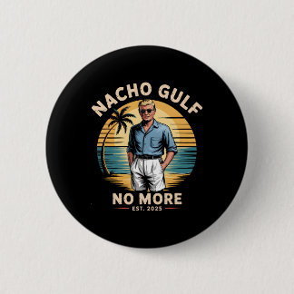 Nacho Golf Niet Meer Funny Trump Vakantie 2025 VS  Ronde Button 5,7 Cm