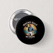 Nacho Gulf Geen Grappige Trump Vakantie 2025 Veren Ronde Button 5,7 Cm (Voorkant /achterkant)