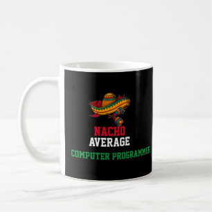 Nacho Moyenne de programmateur informatique Mug