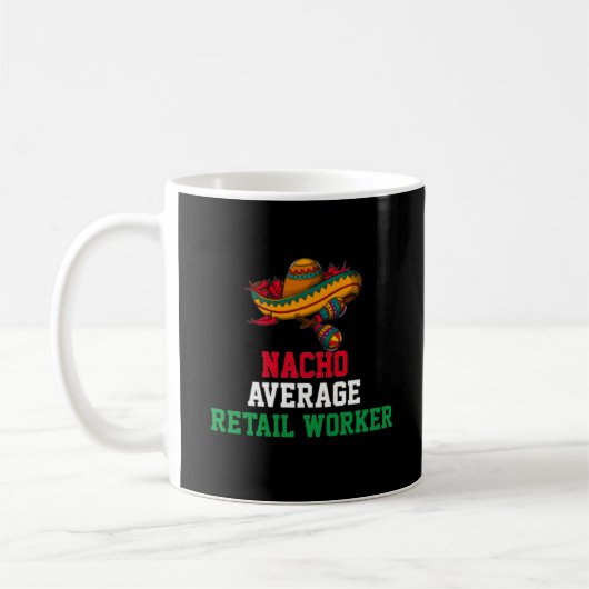 Nacho Moyenne des travailleurs de détail Mug (Gauche)