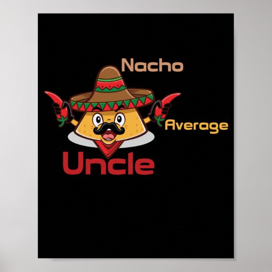 Nacho Moyenne Oncle Poster : Amusant (Devant)